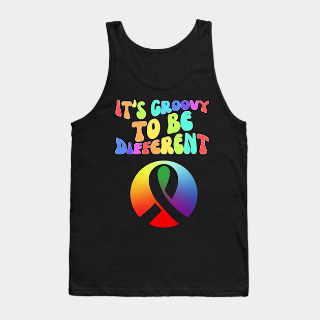 It's Groovy To Be Different Autism Ribbon Tank Top by SparksTeez